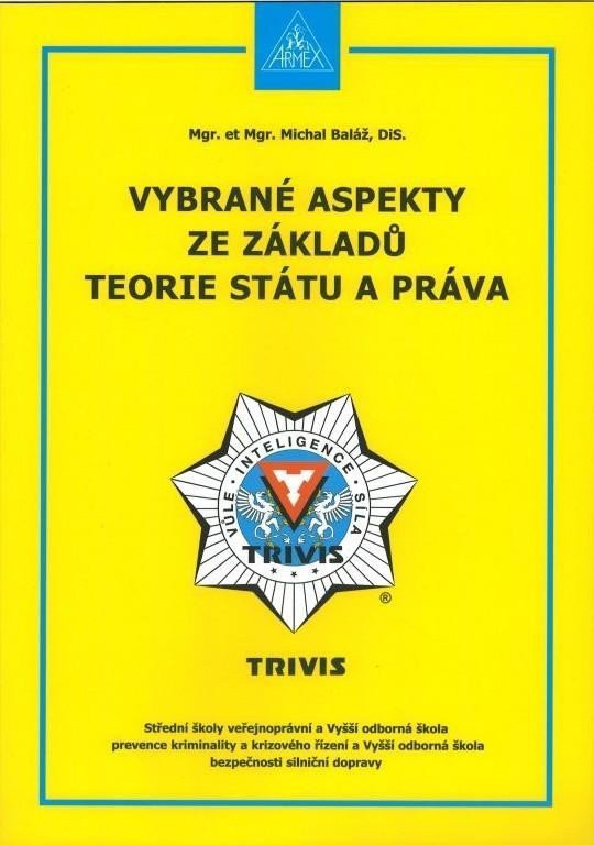 Vybrané aspekty ze základů teorie státu a práva – Baláž Michal