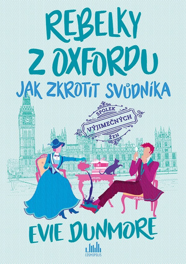 Rebelky z Oxfordu 2 - Jak zkrotit svůdníka – Dunmore Evie