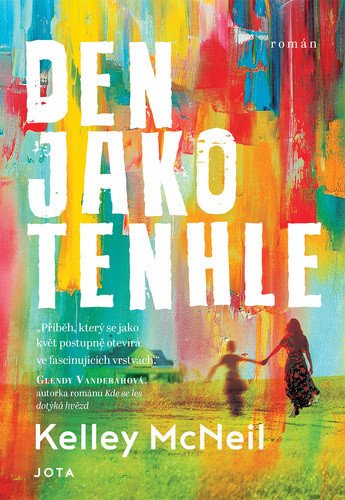 Den jako tenhle – McNeil Kelley