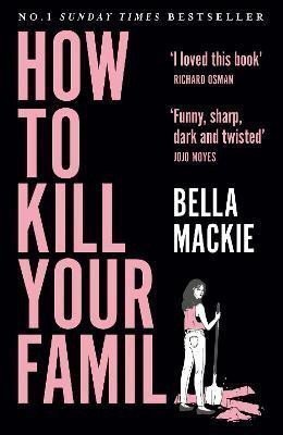 How to Kill Your Family – Mackie Bella