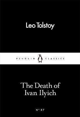 The Death of Ivan Ilyich – Tolstoy Leo