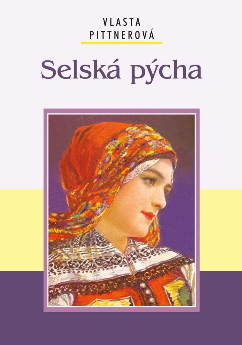 Selská pýcha – Pittnerová Vlasta