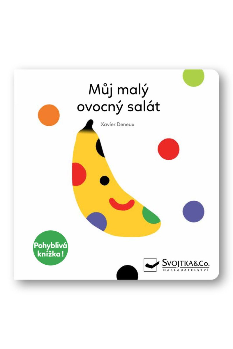 Můj malý ovocný salát - Pohyblivá knížka – Deneux Xavier