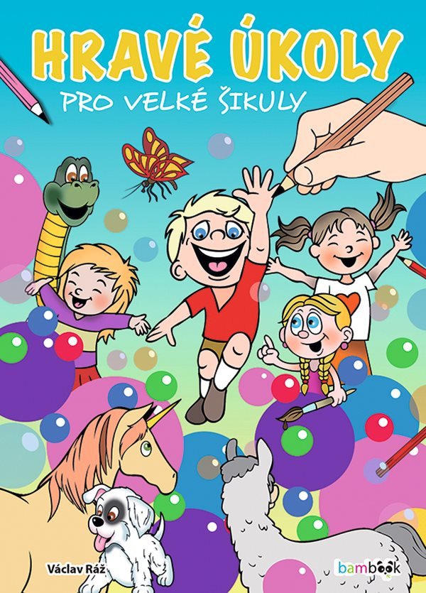 Hravé úkoly pro velké šikuly – Ráž Václav