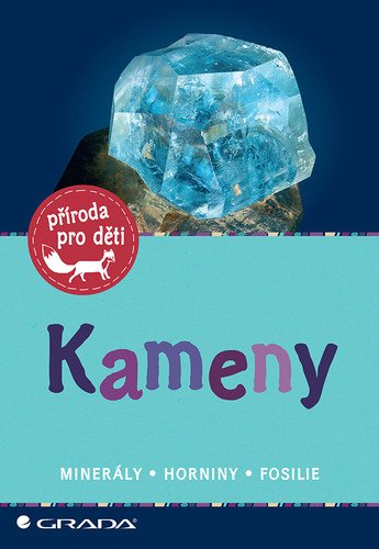 Kameny - Minerály horniny fosilie – Hochleitner Rupert