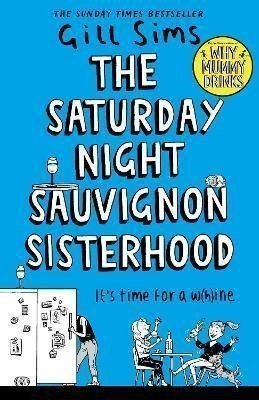 The Saturday Night Sauvignon Sisterhood – Sims Gill