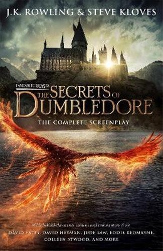 Fantastic Beasts: The Secrets of Dumbledore - The Complete Screenplay – Rowlingová Joanne Kathleen (2022)