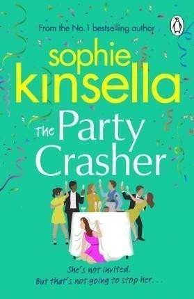 The Party Crasher – Kinsella Sophie