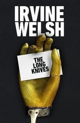 The Long Knives – Welsh Irvine