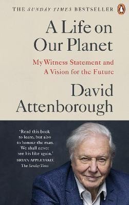 A Life on Our Planet – Attenborough David