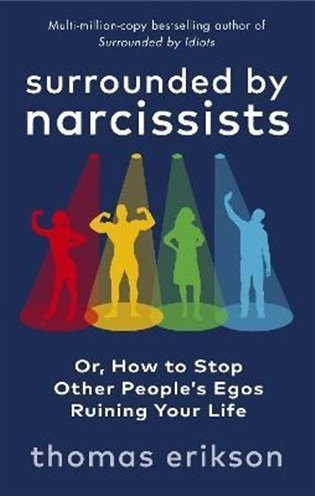 Surrounded by Narcissists – Erikson Thomas
