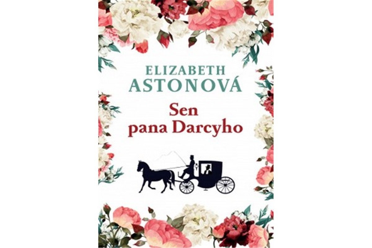 Sen pana Darcyho – Astonová Elizabeth