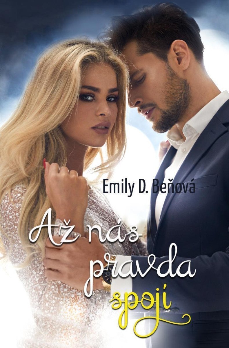 Až nás pravda spojí – Beňová Emily D
