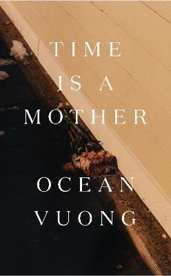 Time is a Mother – Vuong Ocean