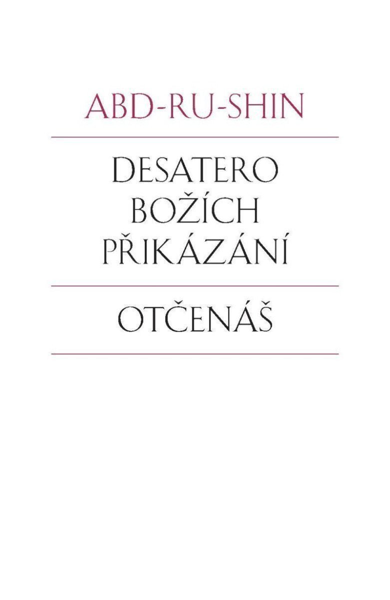 Desatero Božích přikázání Otčenáš – Abd-ru-shin