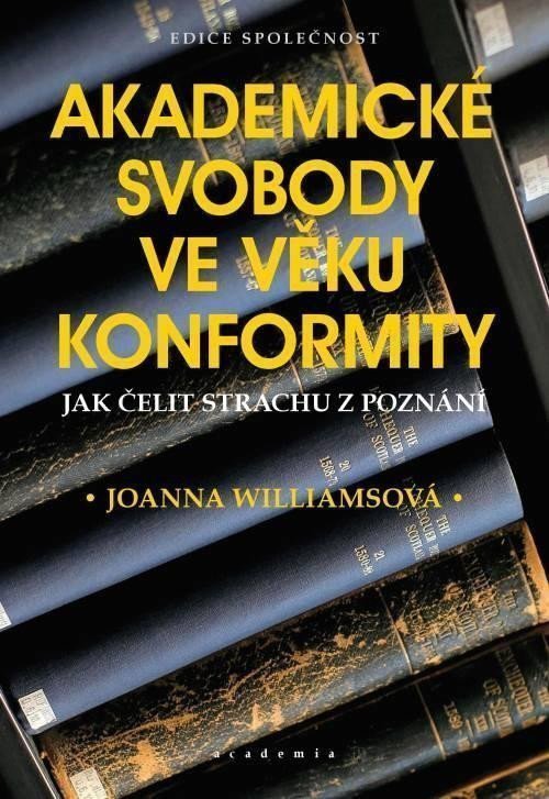 Akademická svoboda ve věku konformity – Williamsová Joanna
