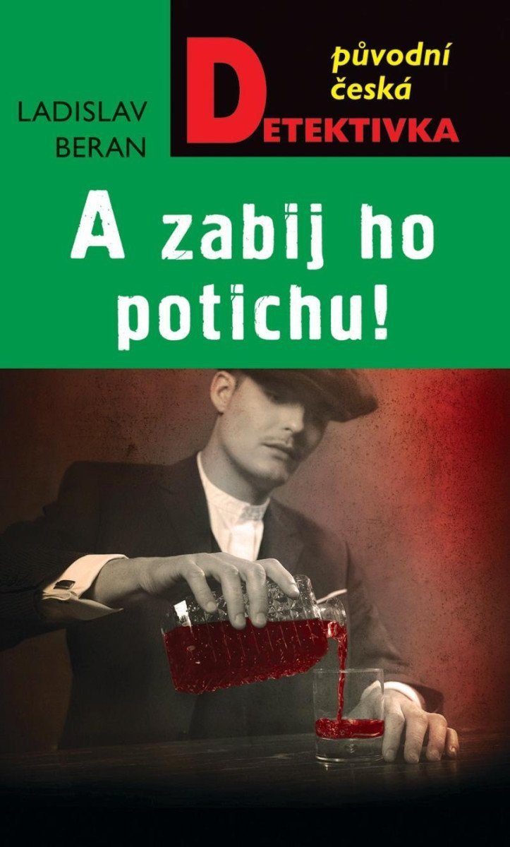 A zabij ho potichu – Beran Ladislav