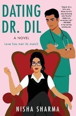 Dating Dr Dil  A Novel – Sharma Nisha