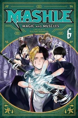Mashle Magic and Muscles 6 – Komoto Hajime