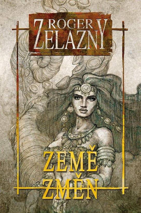 Země změn – Zelazny Roger