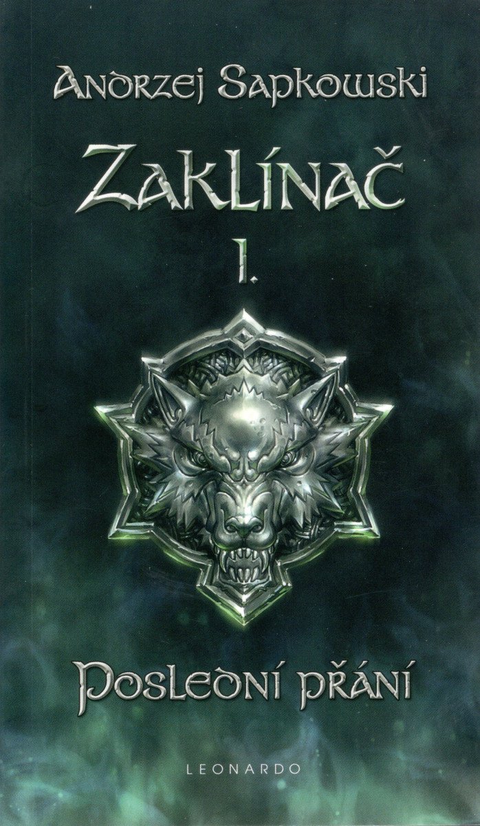 Zaklínač I - Poslední přání – Sapkowski Andrzej