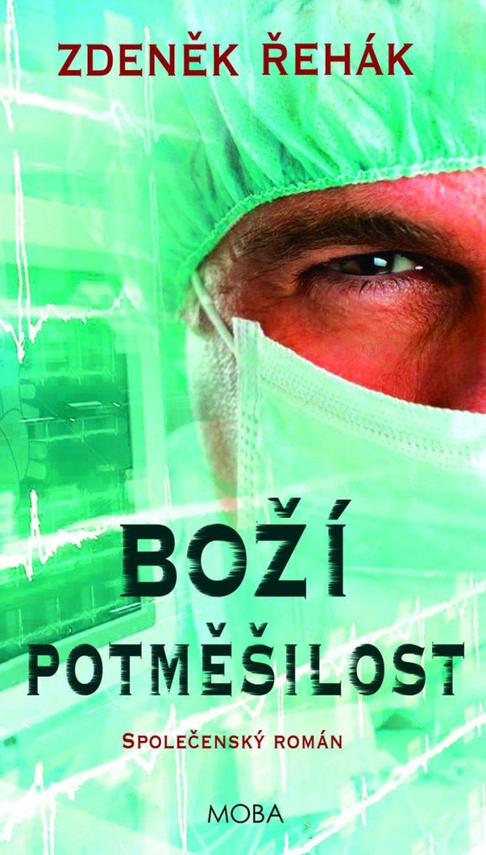 Boží potměšilost – Řehák Zdeněk