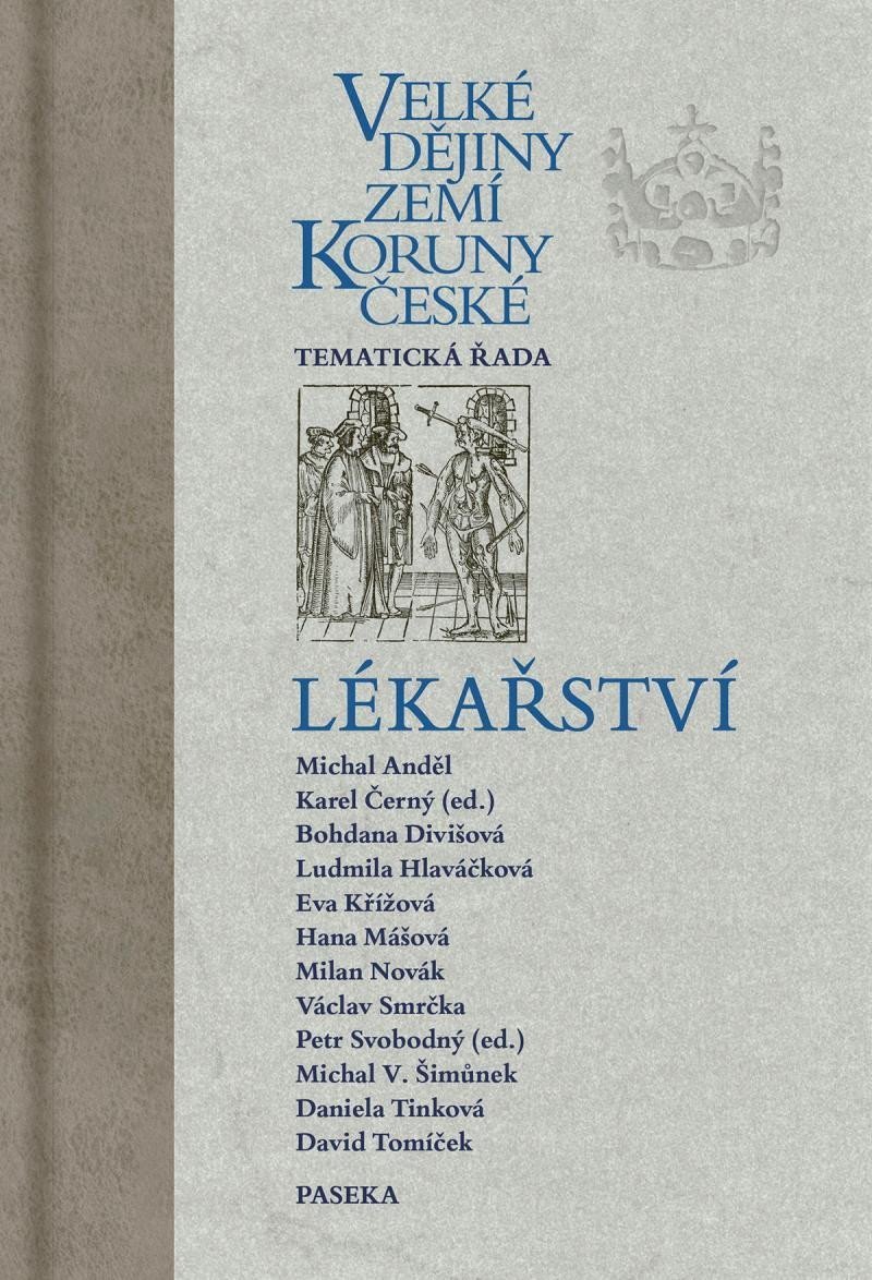 Velké dějiny zemí Koruny české Lékařství – group of authors