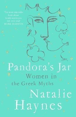 Pandoras Jar  Women in the Greek Myths – Haynes Natalie