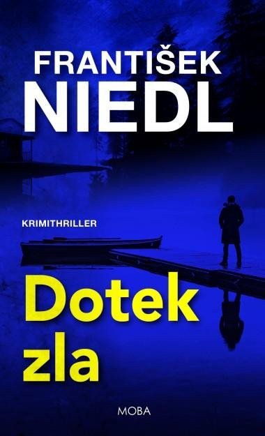 Dotek zla – Niedl František