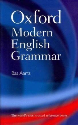 Oxford Modern English Grammar – Aarts Bas