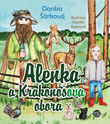 Alenka a Krakonošova obora – Šárková Danka