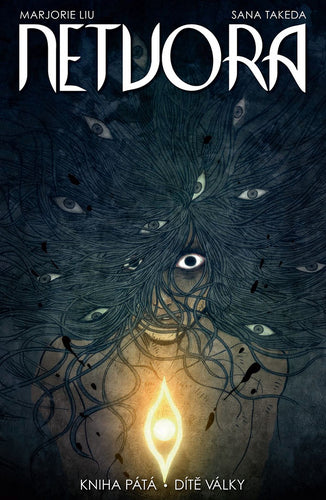 Netvora 5 - Dítě války – Liu Marjorie