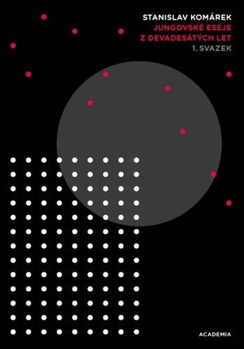 Jungovské eseje z devadesátých let 2 svazky – Komárek Stanislav