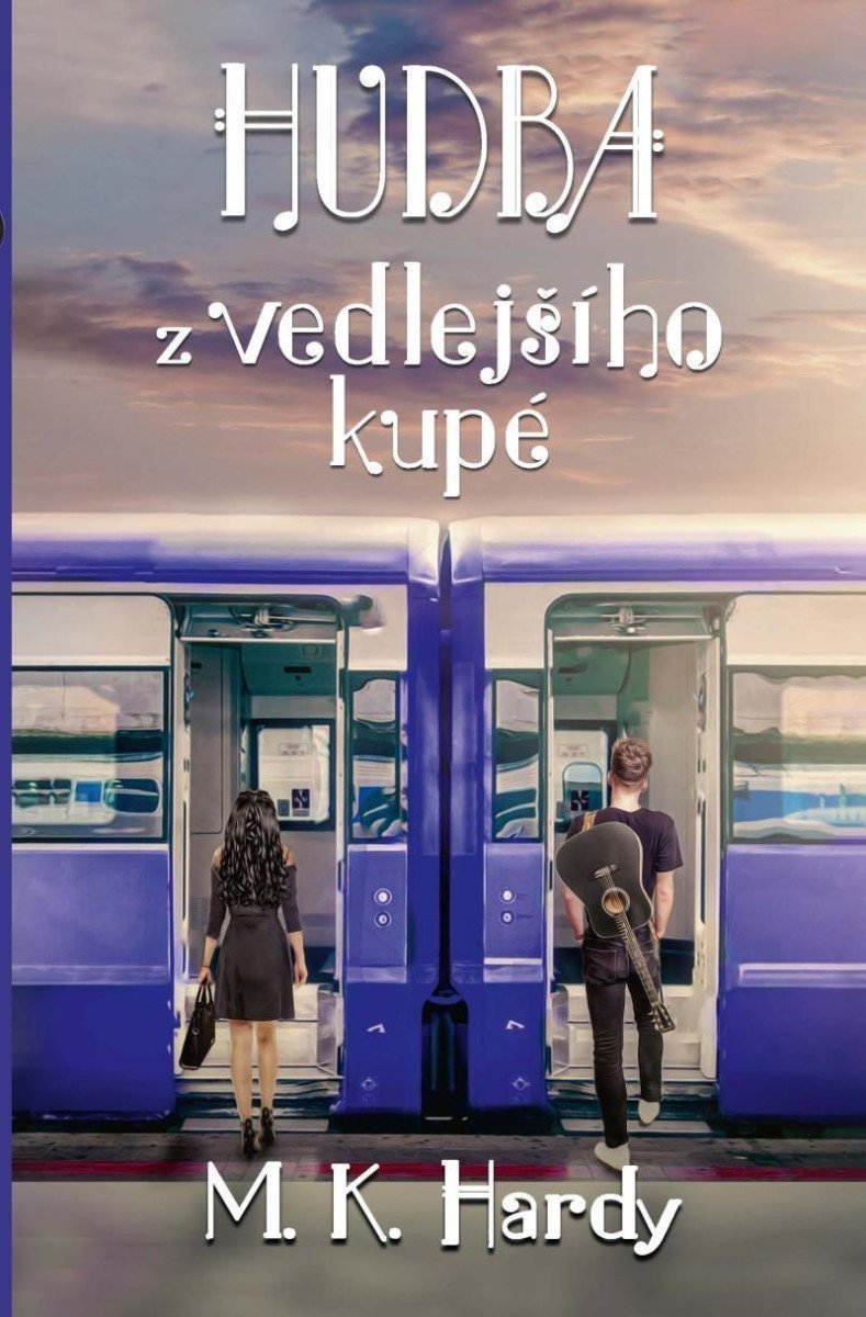 Hudba z vedlejšího kupé – Hardy M K