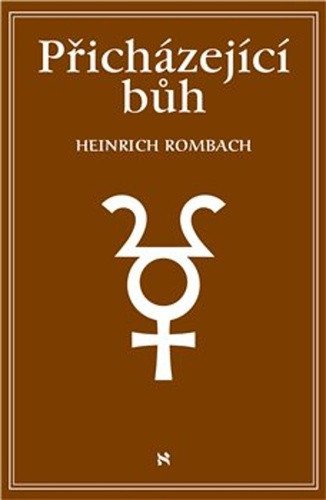 Přicházející Bůh – Rombach Heinrich