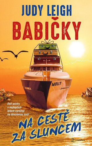 Babičky na cestě za sluncem – Leigh Judy
