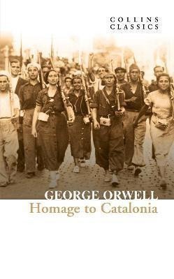 Homage to Catalonia – Orwell George