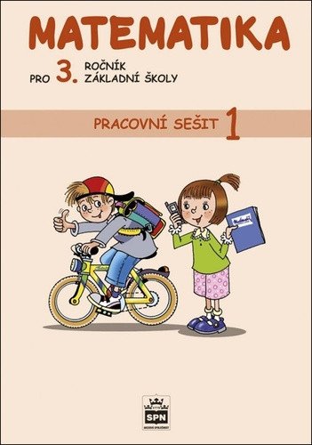 Matematika pro 3 ročník základní školy - Pracovní sešit 1 – Čížková Miroslava