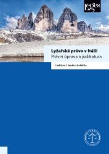 Lyžařské právo v Itálii - Právní úprava a judikatura – Janků Ladislav J