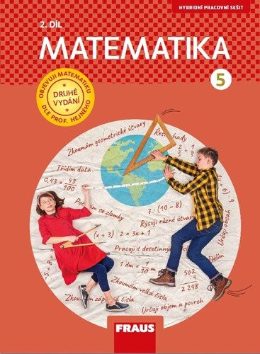 Matematika 52 pro ZŠ - Hybridní pracovní sešit nová generace – Hejný Milan