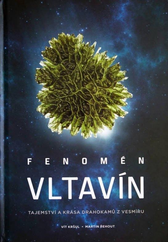 Fenomén vltavín - Tajemství a krása drahokamů z vesmíru – Kršul Vít