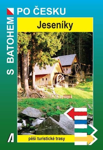 Jeseníky - S batohem po Česku – Bělaška Petr