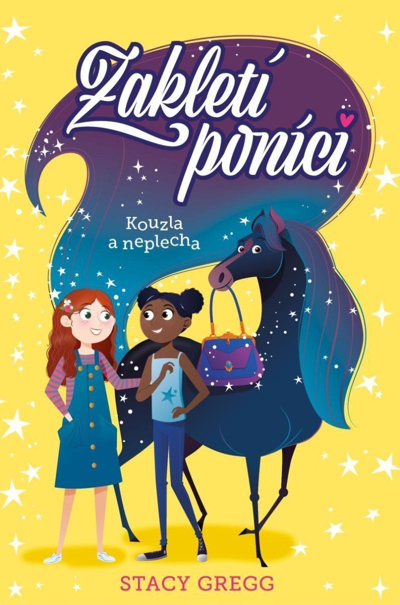 Zakletí poníci 1 - Kouzla a neplecha – Gregg Stacy