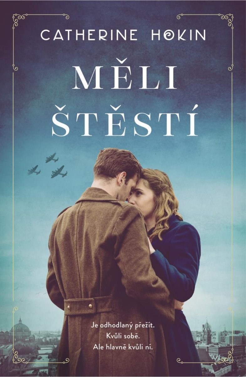 Měli štěstí – Hokin Catherine