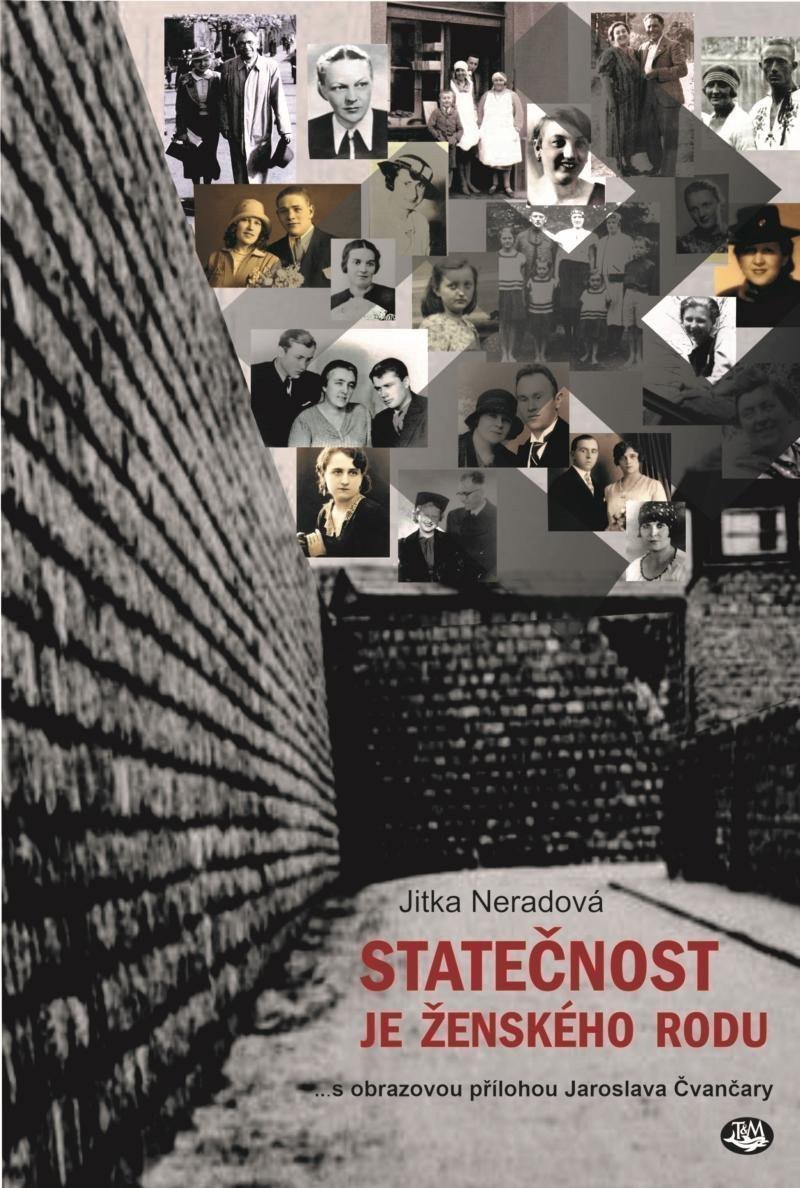 Statečnost je ženského rodu – Neradová Jitka