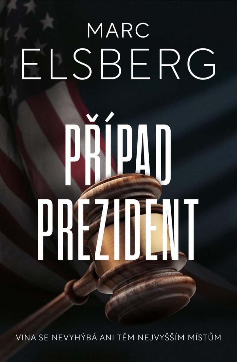 Případ prezident – Elsberg Marc