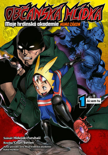 Občanská hlídka Moje hrdinská akademie 1 - Já sem tu – Furuhaši Hidejuki