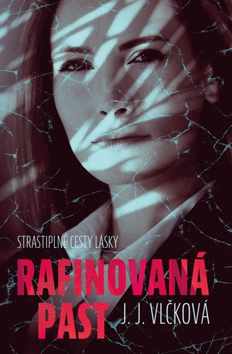 Rafinovaná past – Vlčková J J
