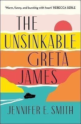 The Unsinkable Greta James – Smithová Jennifer E