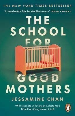The School for Good Mothers – Chan Jessamine